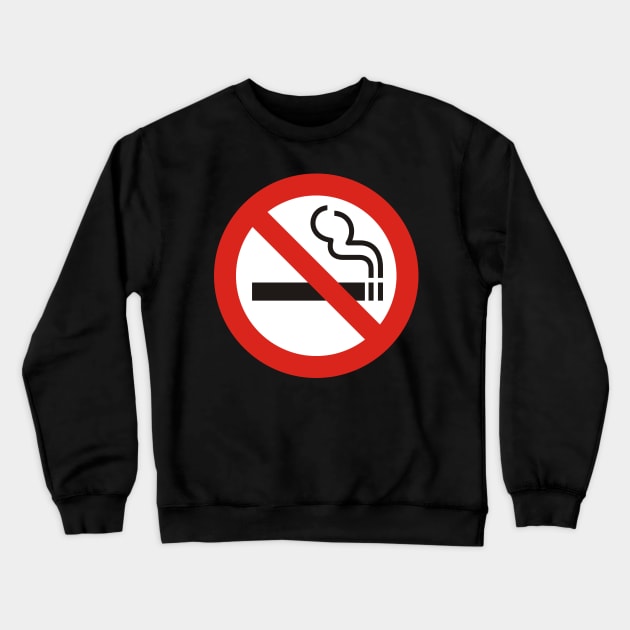 No Smoking Sign Crewneck Sweatshirt by sifis